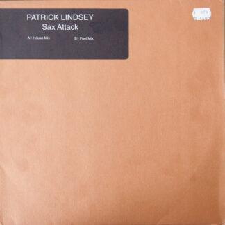 Patrick Lindsey - Sax Attack (12")