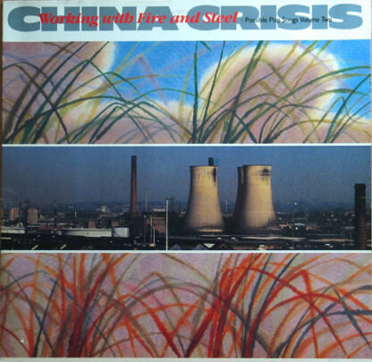 China Crisis - Working With Fire And Steel (Possible Pop Songs Volume Two) (LP, Album)