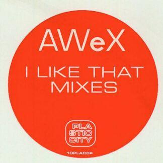 AWeX - I Like That (Mixes) (10")