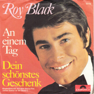 Roy Black - Dein Schönstes Geschenk / An Einem Tag (7", Single, Mono)