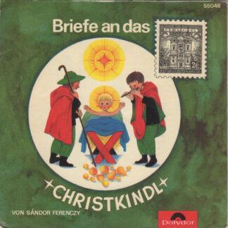 Sándor Ferenczy - Briefe An Das Christkindl (7", Single, Mono)