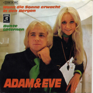 Adam & Eve (6) - Wenn Die Sonne Erwacht In Den Bergen / Bunte Laternen (7", Single, Ad1)