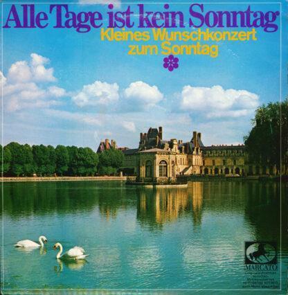 Various - Alle Tage Ist Kein Sonntag (Kleines Wunschkonzert Zum Sonntag) (10", Comp)