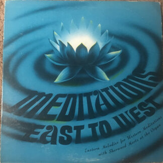 Sherwood Mertz - Meditations: East To West (LP, Album)