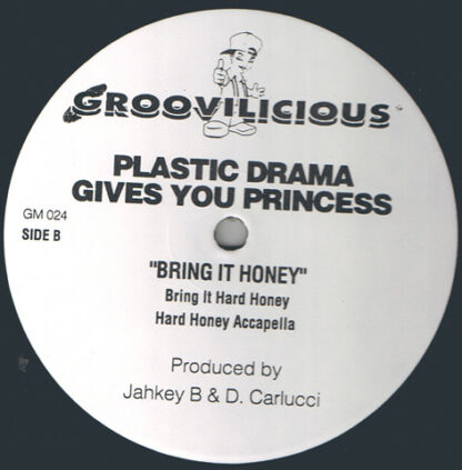 Plastic Drama Gives You Princess (12) - Bring It Honey (12", Pre)