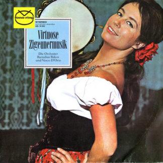 Orchester Barnabas Bakos* Und Orchester Vesco D'Orio* Gesang Josephine Varga - Virtuose Zigeunermusik (LP, RE)