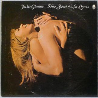 Jackie Gleason - How Sweet It Is For Lovers (LP, Album, Mono)