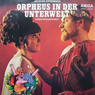 Jacques Offenbach - Orpheus In Der Unterwelt (Operettenquerschnitt) (LP, RP)