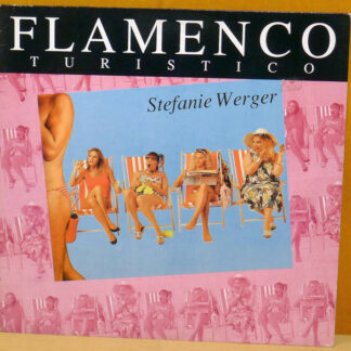 Stefanie Werger - Flamenco Turistico (12", Single)