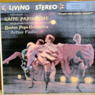 Offenbach*, Khachaturian*, Boston Pops Orchestra*, Arthur Fiedler - Gaîté Parisienne · Gayne Ballet Suite (LP, Album, RE)