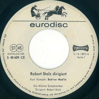 Die Wiener Symphoniker*, Robert Stolz - Robert Stolz Dirigiert (7")