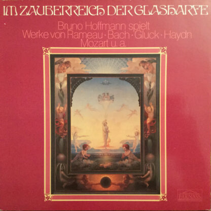 Bruno Hoffmann Spielt Werke Von Rameau*, Bach*, Gluck*, Haydn*, Mozart* - Im Zauberreich Der Glasharfe (LP, Album)
