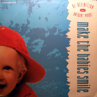 Hi-Definition Feat. Anthony Woods - Make The Babies Smile (12", Maxi)
