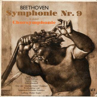 Beethoven* / Chor Des "Cäcilien-Verein" Frankfurt* / Rundfunkchor Und Symphonie-Orchester Frankfurt* / Walter Goehr - Symphonie Nr. 9 In D-moll Chorsymphonie (LP, Mono)