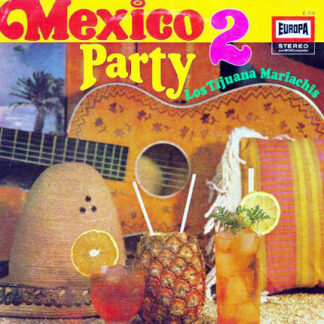 Los Tijuana Mariachis - Mexico Party 2 (LP, Album)