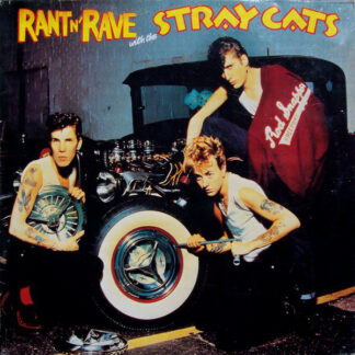 Stray Cats - Rant N' Rave With The Stray Cats (LP, Album)