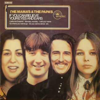 The Mama's & The Papa's* - If You Can Believe Your Eyes And Ears (LP, Album, RE)