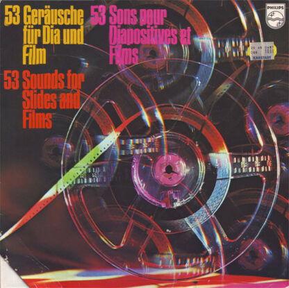 Unknown Artist - 53 Geräusche Für Dia Und Film / 53 Sounds For Slides And Films / 53 Sons Pour Diapositives Et Films (LP)