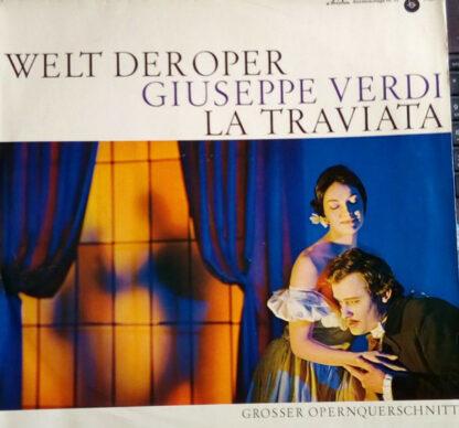 Giuseppe Verdi - La Traviata - Großer Opernquerschnitt (LP, Album)