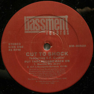 Cut To Shock Featuring E.F. Cuttin' - Put That Record Back On (12")