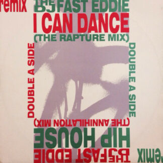 The DJ Fast Eddie* - I Can Dance / Hip House (12")