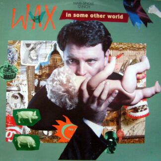 Wax (6) - In Some Other World (12", Maxi)