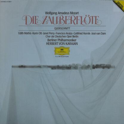Wolfgang Amadeus Mozart, Chor der Deutschen Oper Berlin, Berliner Philharmoniker, Herbert Von Karajan - Die Zauberflöte (Querschnitt) (LP, Club)