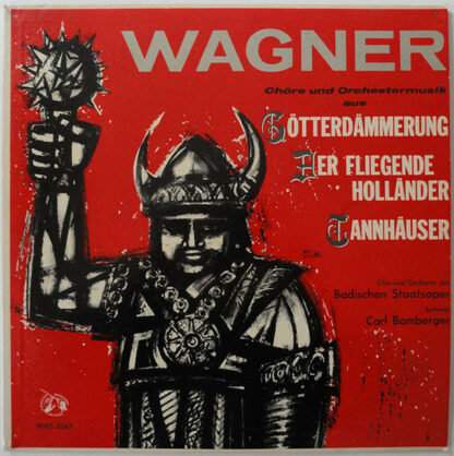 Wagner* / Chor* Und Orchester Der Badischen Staatsoper, Carl Bamberger - Chöre Und Orchestermusik Aus Götterdämmerung, Der Fliegende Holländer, Tannhäuser (LP)