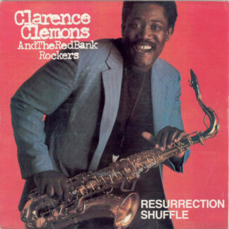 Clarence Clemons And The Red Bank Rockers - Resurrection Shuffle (7", Single)