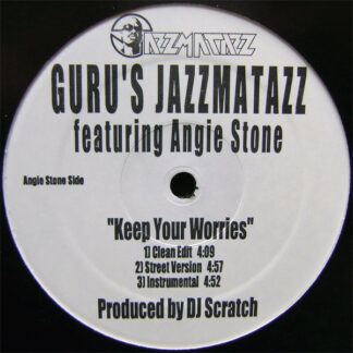 Guru's Jazzmatazz* Featuring Angie Stone And The Roots - Keep Your Worries / Lift Your Fist (12")