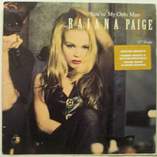 Raiana Paige - You're My Only Man (12")