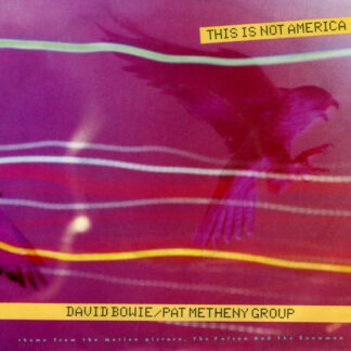David Bowie / Pat Metheny Group - This Is Not America (Theme From The Original Motion Picture, The Falcon And The Snowman) (7", Single)