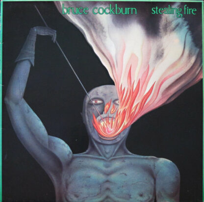 Bruce Cockburn - Stealing Fire (LP, Album)