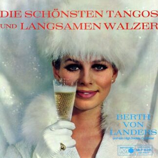 Berth Von Landers Und Sein High Society Orchester* - Die Schönsten Tangos Und Langsamen Walzer (LP, Mono)
