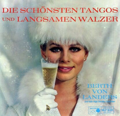 Berth Von Landers Und Sein High Society Orchester* - Die Schönsten Tangos Und Langsamen Walzer (LP, Mono)