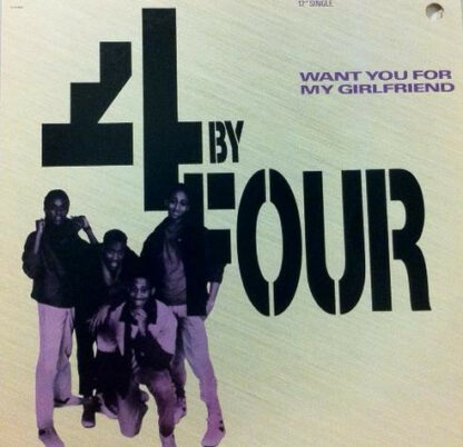 4 By Four - Want You For My Girlfriend (12")