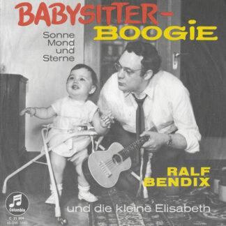 Ralf Bendix Und Die Kleine Elisabeth - Babysitter-Boogie (7", Single)