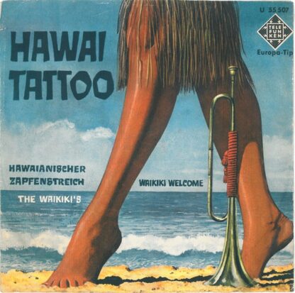 The Waikiki's - Waikiki Welcome / Hawaii Tattoo (7", Single)