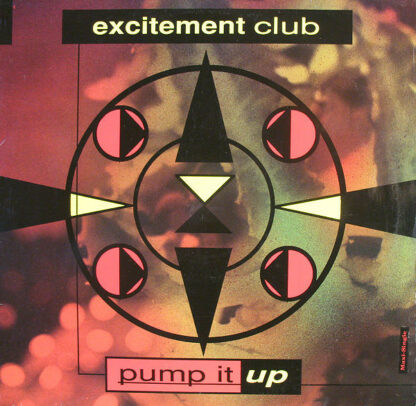 Excitement Club Feat. Lil Dee* - Pump It Up (12")