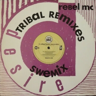 Rebel MC - Tribal Base (Tribal Remixes) (12", Single)