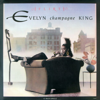 Evelyn Champagne King* - Flirt (12")