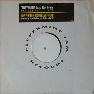 Ferry Ultra Feat. Roy Ayers - Dangerous Vibes (12", W/Lbl)