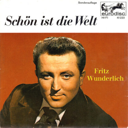 Fritz Wunderlich - Schön Ist Die Welt (7", Mono, S/Edition)
