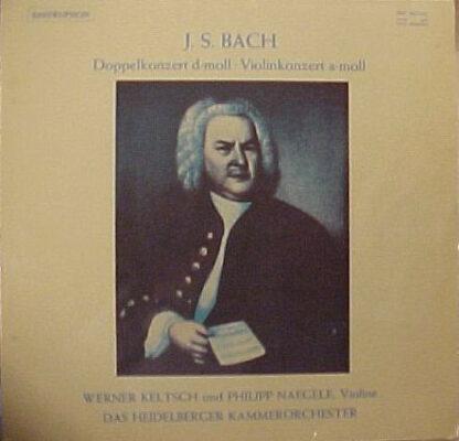 J. S. Bach* - Werner Keltsch und Philipp Naegele, Das Heidelberger Kammerorchester* - Doppelkonzert D-moll · Violinkonzert A-moll (LP, Album, Mono)