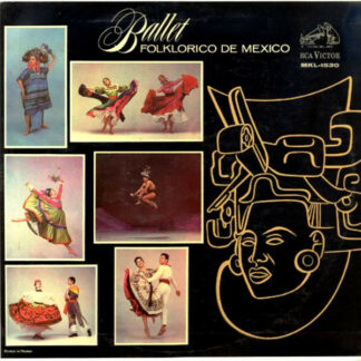 Ballet Folklorico De Mexico - Ballet Folklorico De Mexico (LP, Album, Mono)