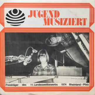 Various - Jugend Musiziert (Preisträger Des 11.Landeswettbewerbs 1974 Rheinland Pfalz) (10")