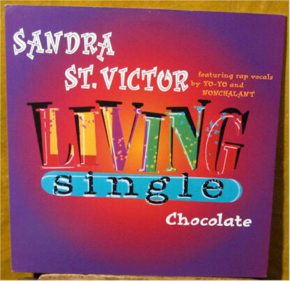 Sandra St. Victor Featuring Rap Vocals By Yo-Yo And Nonchalant - Chocolate (12", Single)