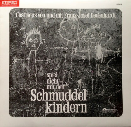 Franz Josef Degenhardt - Spiel Nicht Mit Den Schmuddelkindern (LP, Album)