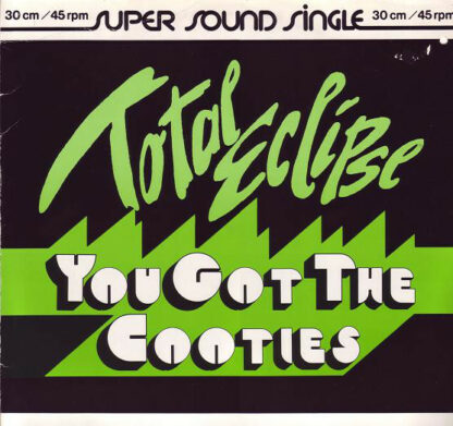 Total Eclipse (6) - You Got The Cooties (12", Maxi)