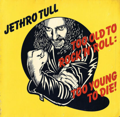 Jethro Tull - Too Old To Rock 'N' Roll: Too Young To Die! (LP, Album, Gat)